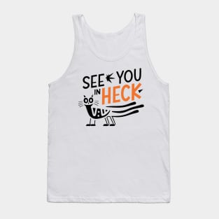 see you in heck funny cat Tank Top